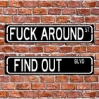 Funny  f    Around St     find Out Blvd  Street Sign Bundle - 18 x4   4 Colors