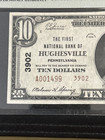 1929  10 First National Bank Hughesville Pa National Currency Ch  3902 Pmg 40epq