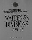 Essential Vehicle Id Guide Waffen-ss Divisions--1939-1945--hc-pub London