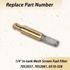 1 4  In-tank Fuel Filter - Mesh Screen - Replaces Polaris Parts  7052037 7052081