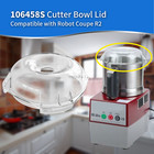 106458s Cutter Bowl Lid Fit For Robot Coupe R2 r2b  R2 Dice  R2 Ultra Dice