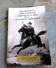 Sheridan   s James River Campaign Of 1865 Through Central Virginia By R  Nicholas