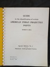 Guide To The Identification Of Certain American Indian Projectile Points 1960