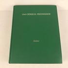 1840 Census Tennessee - Byron Barbara Sistler Hardcover Genealogy 1986