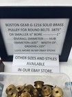 Qty 1 Boston Gear G1216 Brass Pulley Watch Lathe Up To 3 16  Belt Jeweler Motor