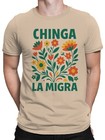 Bold Floral Chinga La Migra Design Men s T-shirt