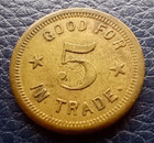 No  30 - Good For 5 In Trade - 5 Cent Trade Token   Coin - 21mm -  30 -