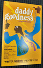 Daddy Goodness 1979 Broadway Theater Original Window Card Poster 14 x22 