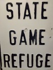 Vintage Metal Sign State Game Refuge 18x12 Hunting Outdoors Embossed