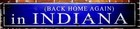Back Home Again In Indiana Wood Sign - Rustic Hand Made Vintage Wooden Sign