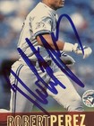 Robert Perez 1997 Topps Authentic Signed Autograph Auto Card Toronto Blue Jays
