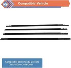 4pc Car Window Moulding  Trim Weatherstrip  Seal Belt For Honda Civic 2016-2021