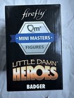 Firefly Qmx Mini Masters Little Heroes Badger 2017 Quantum Mechanix Loot Crate