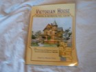 Victorian House Designs In Authentic Full Color   75 Plates From The Scientific