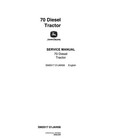 John Deere 70 Diesel Tractor Service Manual Repair Shop Technical Book
