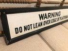 1920 s-1940 s Vintage Nyc Porcelain Subway Sign - Warning Do Not Lean Over      
