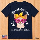 It s Not Dog Hair It s Chihuahua Glitter For Chihuahua Lovers T-shirt