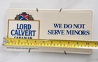 Lord Calvert Canadian Whiskey We Do Not Serve Minors Porcelain Sign 10 75 X 5 25