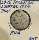1884 Seated Liberty Dime Nicely Engraved Love Token
