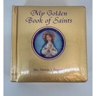 My Golden Book Of Saints Rev Thomas J Donaghy Illustrated Hardcover New Wrapped