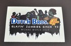 Dutch Bros 2014 Slaying Zombies Wizard World Sticker Rare