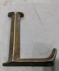 Antique Vintage Cast Brass Or Metal Advertising Sign Letter  l    1 75x2 