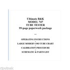 Ultimate B k 747   747b Tube Tester Chart   Manual 99pp New Remastered