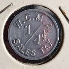 1 4c Sales Tax Token Whiteside County Il Merchants Assoc  W c m a  T8383