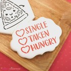 Single  Taken  Hungry Decorating Stencil By Cookie Countess