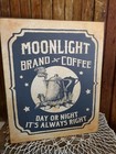 Old Victorian Primitive Antique Vintage Style Advertise Moonlight Coffee Sign 