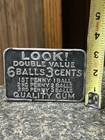 Cast Aluminum Marquee For Bluebird Gumball Machine  6 Balls For 3 Cents