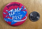 Vintage Disneyland Blast To The Past Pinback Button 1980s Event Pin Cast Estate
