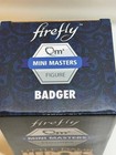 Firefly Qmx Mini Masters Little Damn Heroes Badger Figure Unopened