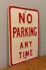 Vintage Authentic 12x18  No Parking Any Time Embossed Metal Street Road Sign