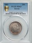 Hawaii Kalakaua I 1883 Quarter-dollar 25 Cents Uncirculated Certified Pcgs Ms63
