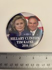 Hillary Clinton Tim Kaine 2016 Political Pin Back Button P50
