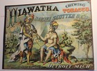 Daniel Scotten   Co  Hiawatha Chewing Tobacco Caddy 13 1 2  X 10 