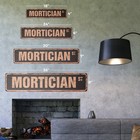 Mortician Vintage Street Sign Undertaker Funeral Director Parlor Death