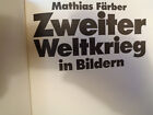 Zweiter Weltkrieg In Bildern Mathias Farber Hardback