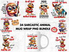 34 Sarcastic Animal Mug Wrap Png Bundle Sublimation Cute Pet 11oz 15oz Mug Desig