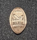 Believe Pressed Penny  Smashed  Pressed  Elongated Penny
