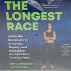 The Longest Race  Secret World Of Abuse  Doping Nike Team Audio Book Cd 2023 New