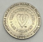 Vacation Village Casino  1 Slot Gaming Token Las Vegas Nevada - Nickel - 1990