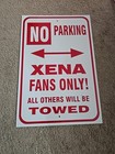 Xena Warrior Princess No Parking Xena Fans Only Road Sign