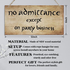 No Admittance Except On Party Business Sign  Decorative Hanging Wall Plaque Wood