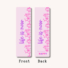  life Is Now  Encouraging Flower Bookmark For Book Lovers  Gift For Bookworms