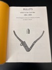 Bullets Used In The Civil War By Stanley Phillips Book W  300 Photos 1977 Nice 