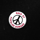 3 Different 1960 s-70 s Peace Buttons  Back By Popular Demand  With Honor  Ring