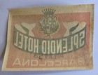 Vintage Original Splendid Hotel  Barcelona   Hotel Luggage Label Sticker Unused 