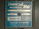 Universal  45 U-rai Blower Roots- Dresser Reman